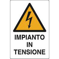 Cartello di pericolo - Impianto in tensione