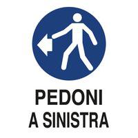 Cartello di obbligo - Pedoni a sinistra