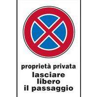 Cartello stradale - Proprietà privata lasciare libero il passaggio