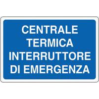 Cartello di indicazione - Centrale Termica interruttore di emergenza