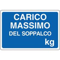 Cartello di indicazione - Carico massimo del soppalco