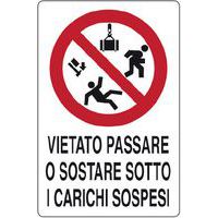 Cartello di divieto - simbolo vietato passare o sostare sotto i carichi sospesi con scritta
