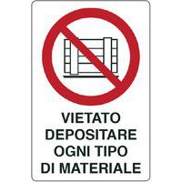 Cartello di divieto - vietato depositare ogni tipo di materiale