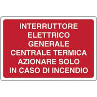 Cartello antincendio - Interruttore centrale termica