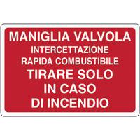 Cartello antincendio - Maniglia valvola per intercettazione combustibile