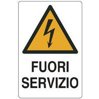 Cartello di pericolo - Fuori servizio