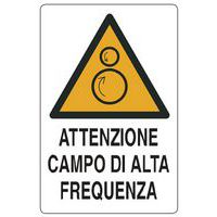 Cartello di pericolo - Attenzione campo di alta frequenza