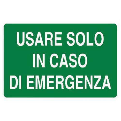 Cartello di emergenza - Usare solo in caso di emergenza
