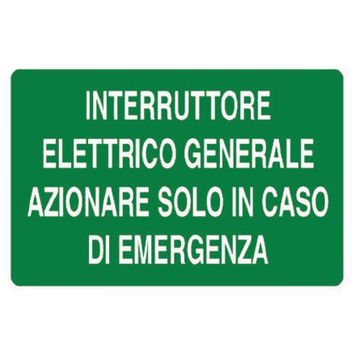 Cartello di emergenza - Interruttore elettrico generale azionare in emergenza