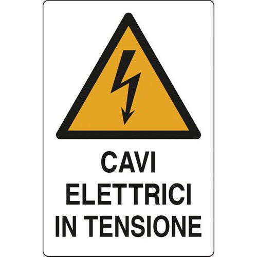 Cartello di pericolo - Cavi elettrici in tensione