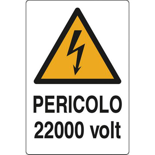 Cartello di pericolo - Pericolo 22000 volt