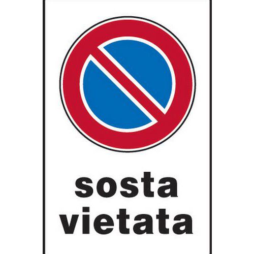 Cartello stradale - Sosta vietata