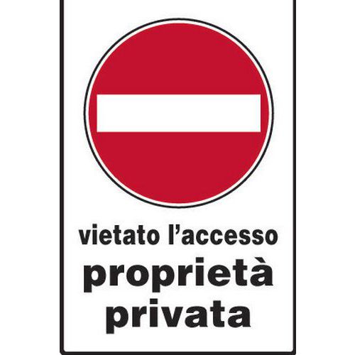 Cartello stradale - Vietato l'accesso proprietà privata