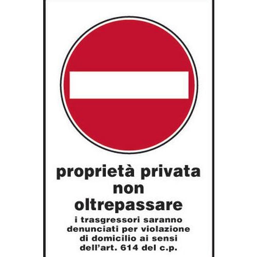 Cartello stradale - Proprietà privata non oltrepassare + legge