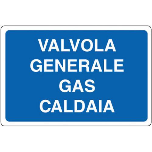 Cartello di indicazione - Valvola generale gas caldaia