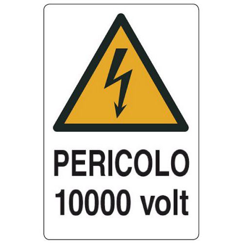 Cartello di pericolo - Pericolo 10000 volt