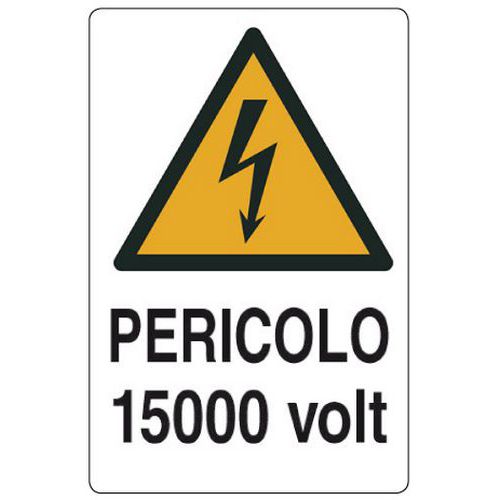 Cartello di pericolo - Pericolo 15000 volt