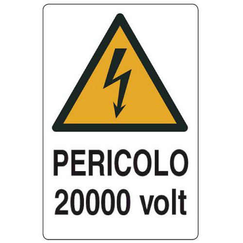 Cartello di pericolo - Pericolo 20000 volt