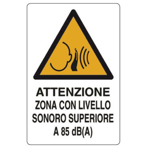 Cartello di pericolo - Zona con livello sonoro superiore a 85 dB(A)