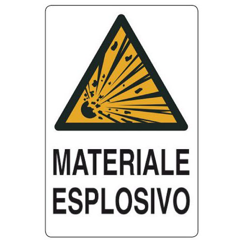 Cartello di pericolo - Materiale esplosivo
