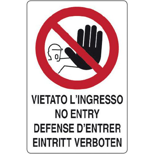 Cartello di divieto - vietato l'ingresso + lingua inglese, francese e tedesca