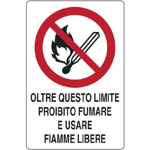 Cartello di divieto - oltre questo limite proibito fumare e usare fiamme libere