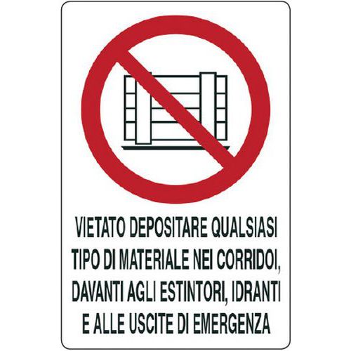 Cartello di divieto - vietato depositare qualsiasi tipo di materiale nei corridoi e davanti alle uscite di eme