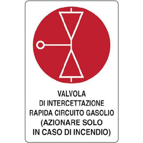 Cartello di divieto - Simbolo valvola di intercettazione gasolio con scritta