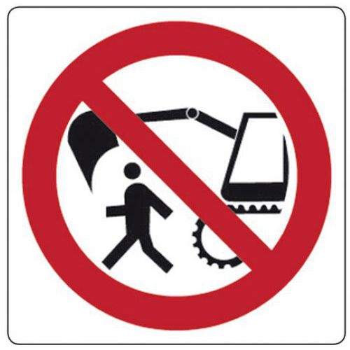Cartello di divieto - vietato passare nel raggio d'azione dell'escavatore