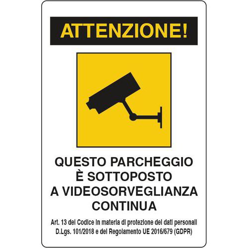 Cartello di videosorveglianza - Attenzione questo parcheggio è sottoposto a videosorveglianza continua