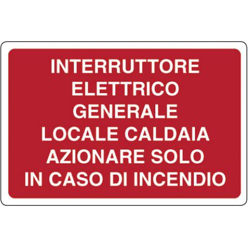 Cartello Sicurezza Alluminio 4x12 – Interruttore Spegnimento Emergenza Per Caldaia/insegna