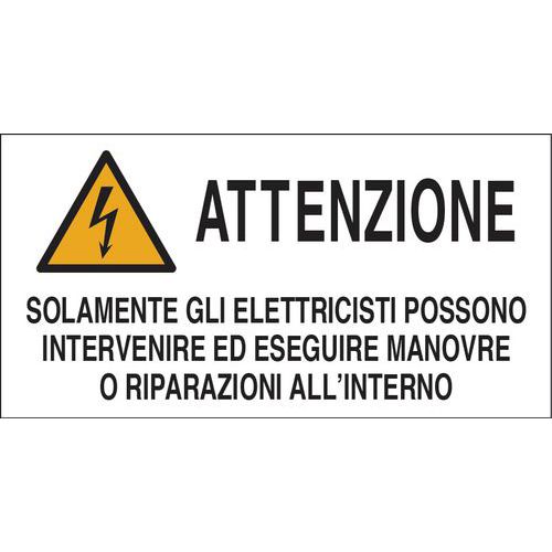 Adesivo 33x17cm ATTENZIONE SOLAMENTE GLI ELETTRICISTI,